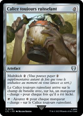 Calice toujours ruisselant - Le Seigneur des Anneaux : chroniques de la Terre du Milieu Commander